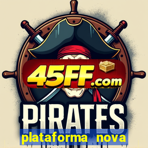 plataforma nova fortune tiger 2024